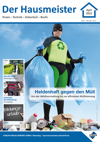 Ausgabe April 2015 Heldenhaft gegen den Müll